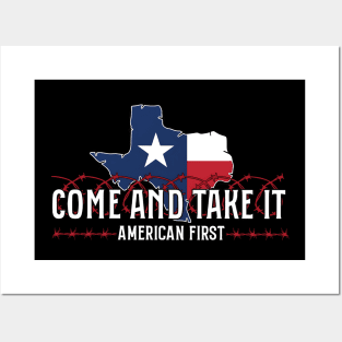 Texas Come and Take It, America First, Texas Support Posters and Art